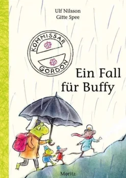 Kinder ZEIT Buchhandlung Kinderbücher Ab 9 Jahre<Nilsson, Ulf: Kommissar Gordon - Ein Fall für Buffy