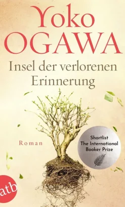 ZEIT Buchhandlung Romane<Ogawa, Yoko: Insel der verlorenen Erinnerung