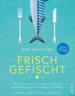 ZEIT Buchhandlung Kochen & Reisen<Olphen, Bart van: Frisch gefischt