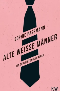 ZEIT Buchhandlung Sachbücher<Passmann, S: Alte weiße Männer