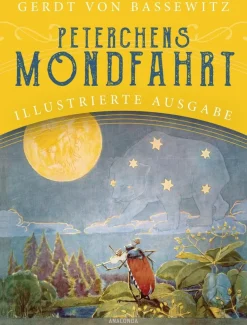 Kinder ZEIT Buchhandlung Nikolausgeschenke|Kinderbücher Ab 6 Jahre<Peterchens Mondfahrt. Illustrierte Ausgabe