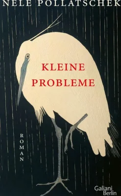 ZEIT Buchhandlung Romane<Pollatschek, Nele: Kleine Probleme