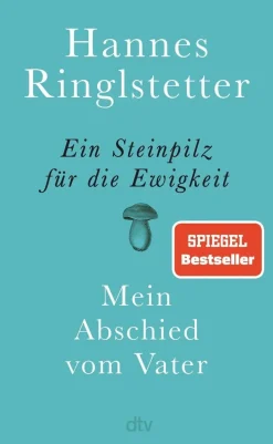 ZEIT Buchhandlung Romane<Ringlstetter, H: Steinpilz für die Ewigkeit