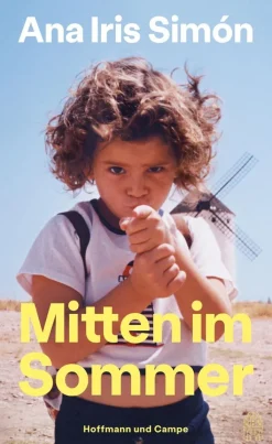 ZEIT Buchhandlung Romane<Simón, Ana Iris: Mitten im Sommer