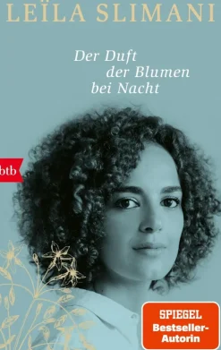ZEIT Buchhandlung Romane<Slimani, L: Duft der Blumen bei Nacht