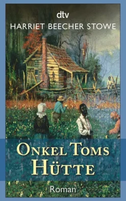 ZEIT Buchhandlung Romane<Stowe, H: Onkel Toms Hütte