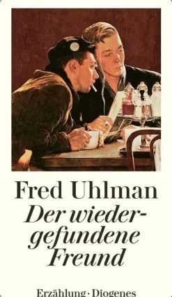 ZEIT Buchhandlung Romane<Uhlman, Fred: Der wiedergefundene Freund