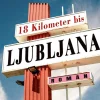 ZEIT Buchhandlung Romane<Vojnovc, G: 18 Kilometer bis Ljubljana