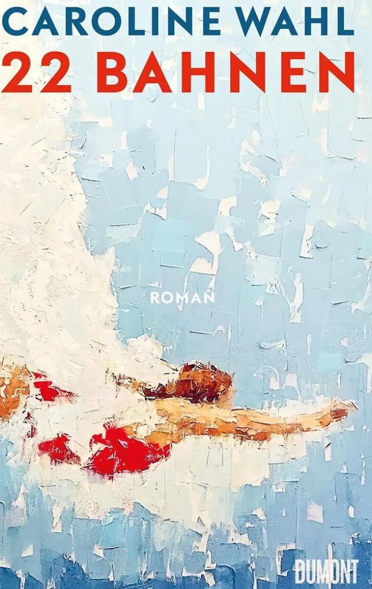 ZEIT Buchhandlung Romane<Wahl, Caroline: 22 Bahnen