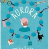 Kinder ZEIT Buchhandlung Bücher Für Jugendliche<Weeks, Sarah: Aurora und die Sache mit dem Glück
