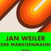 ZEIT Buchhandlung Romane<Weiler, Jan: Der Markisenmann