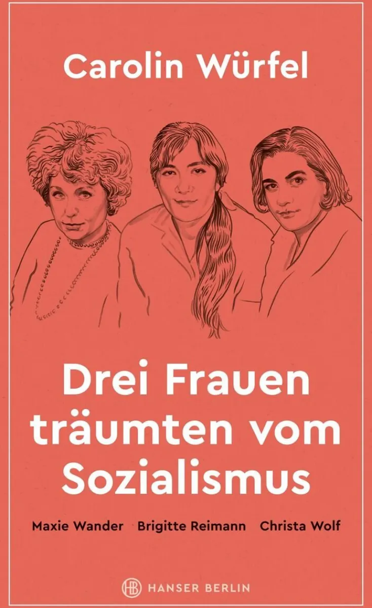ZEIT Buchhandlung Sachbücher<Würfel, C: Drei Frauen träumten vom Sozialismus