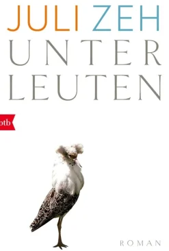 ZEIT Buchhandlung Romane<Zeh, J: Unterleuten