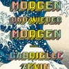 ZEIT Buchhandlung Romane<Zevin, Gabrielle: Morgen, morgen und wieder morgen