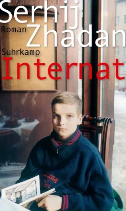 ZEIT Buchhandlung Romane<Zhadan, Serhij: Internat
